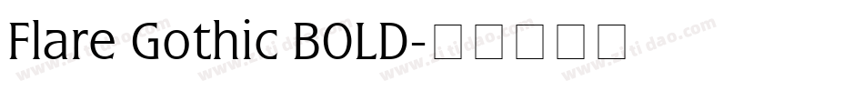 Flare Gothic BOLD字体转换